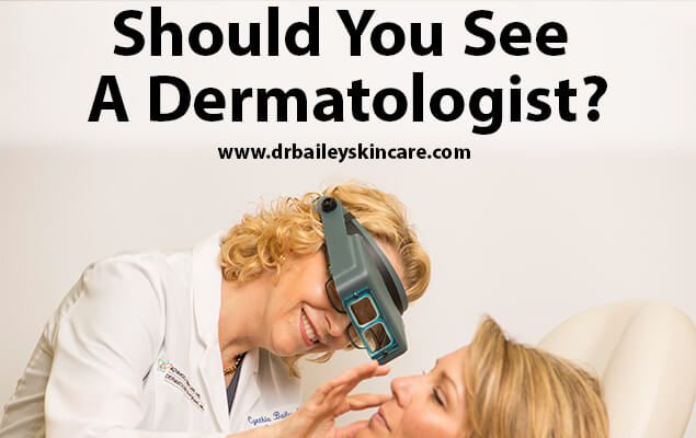 should you see a dermatologist