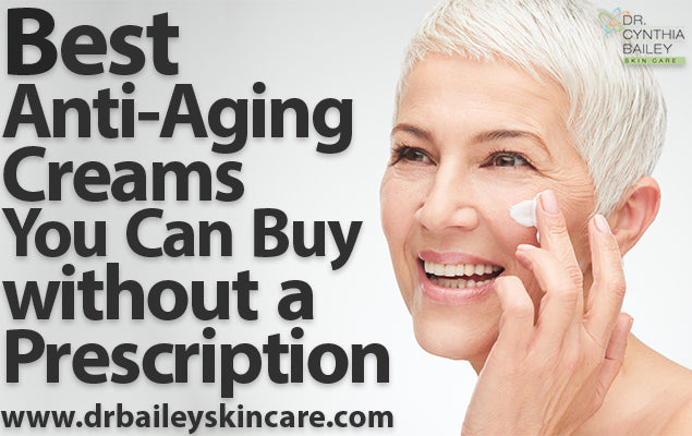 best anti aging creams to buy without prescription